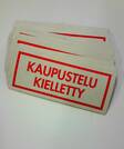 Tarra KAUPUSTELU KIELLETTY 120x50mm - Muut erikoisteipit - 148708 - 1
